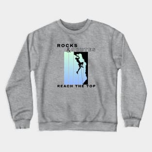 Rocks and Routes - Reach the Top | Climbers | Climbing | Rock climbing | Outdoor sports | Nature lovers | Bouldering Crewneck Sweatshirt